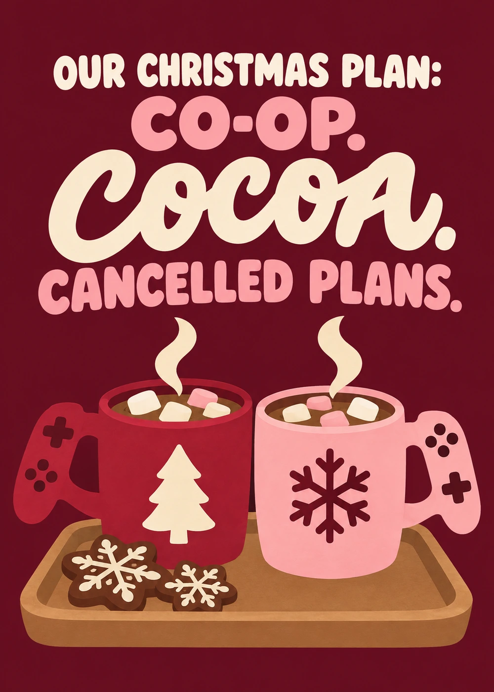 Co-op Cocoa Cancelled Plans - gaming Christmas card by Gamerly
