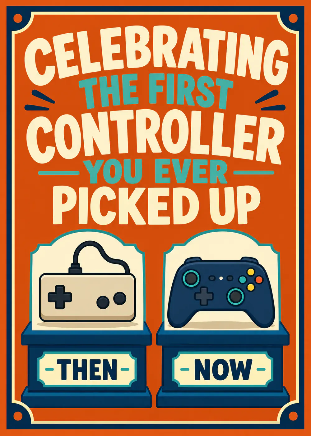 The First Controller - gaming birthday card by Gamerly
