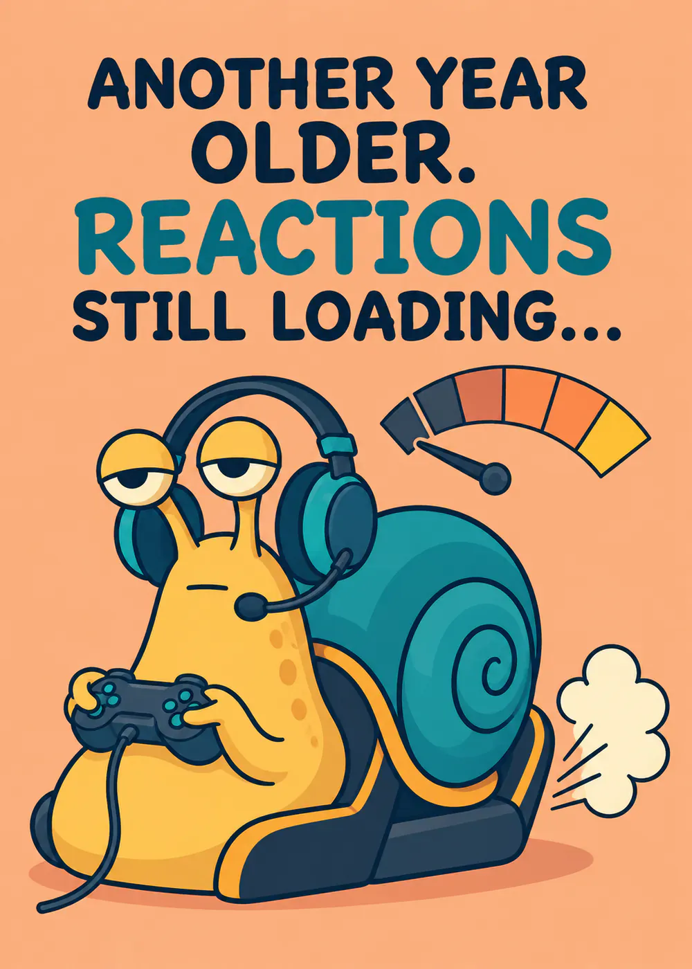 Slow Reactions - gaming birthday card by Gamerly