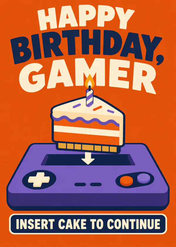 Insert Cake to Continue — gaming birthday card by Gamerly