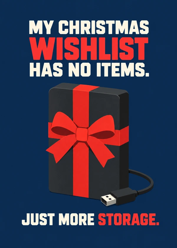 Christmas Wishlist More Storage - gaming Christmas card by Gamerly