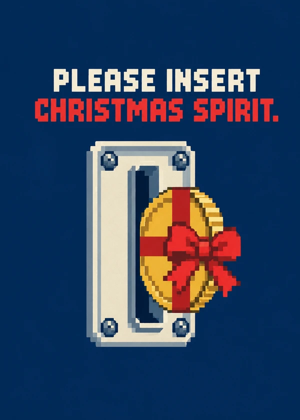 Insert Christmas Spirit - gaming Christmas card by Gamerly