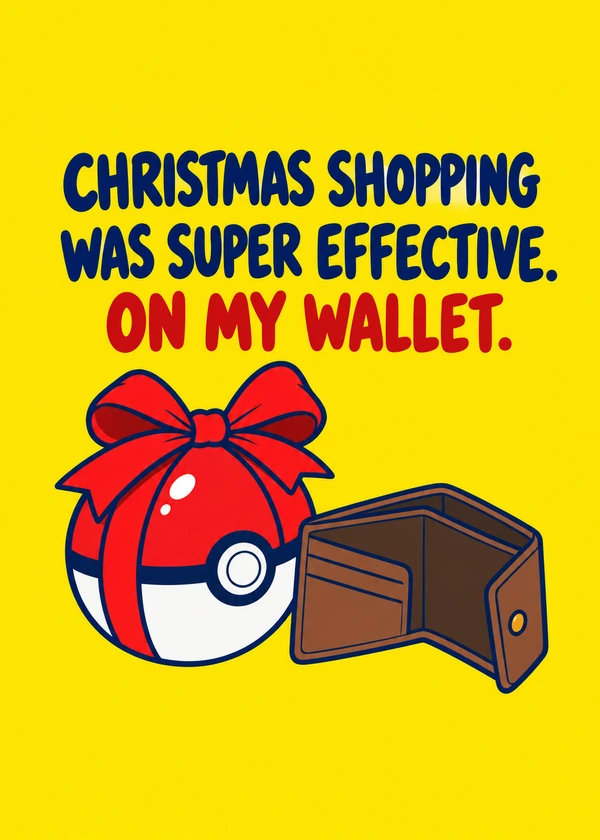 Super Effective on My Wallet - gaming Christmas card by Gamerly