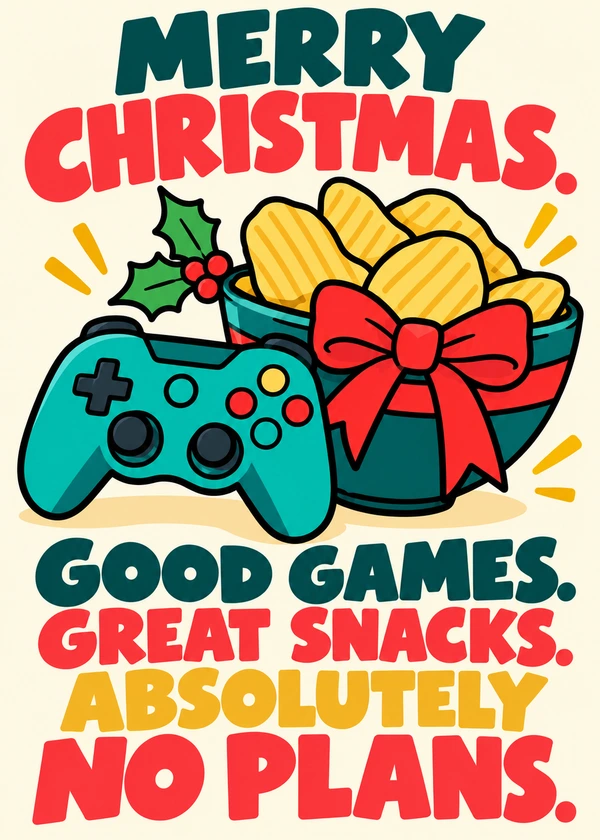 Good Games, Great Christmas Snacks - gaming Christmas card by Gamerly