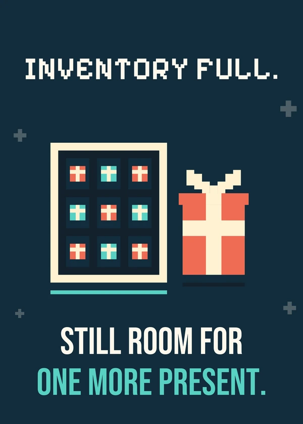 Inventory Full of Festive Loot - gaming Christmas card by Gamerly