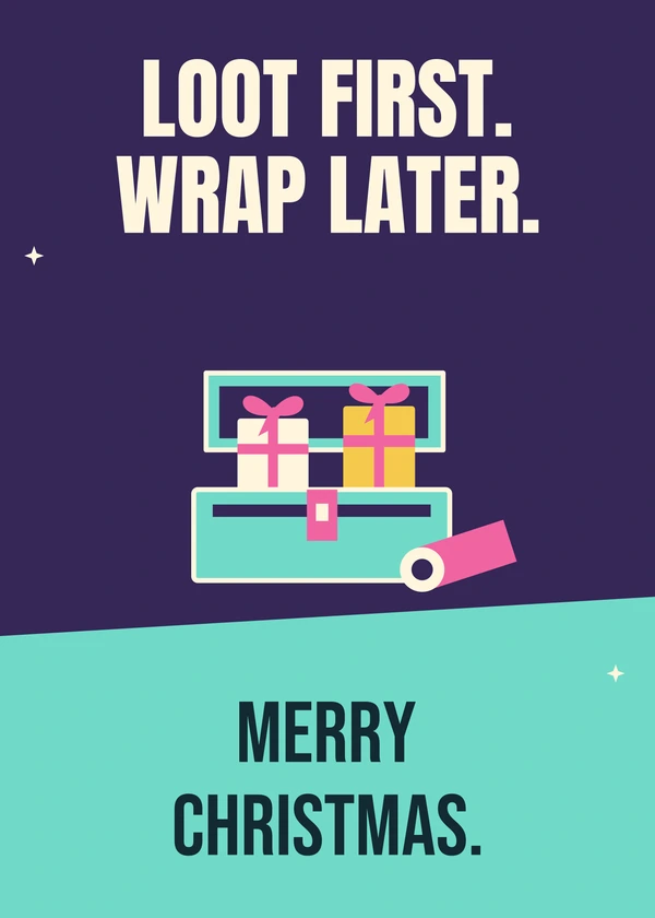 Loot First Wrap Later - gaming Christmas card by Gamerly