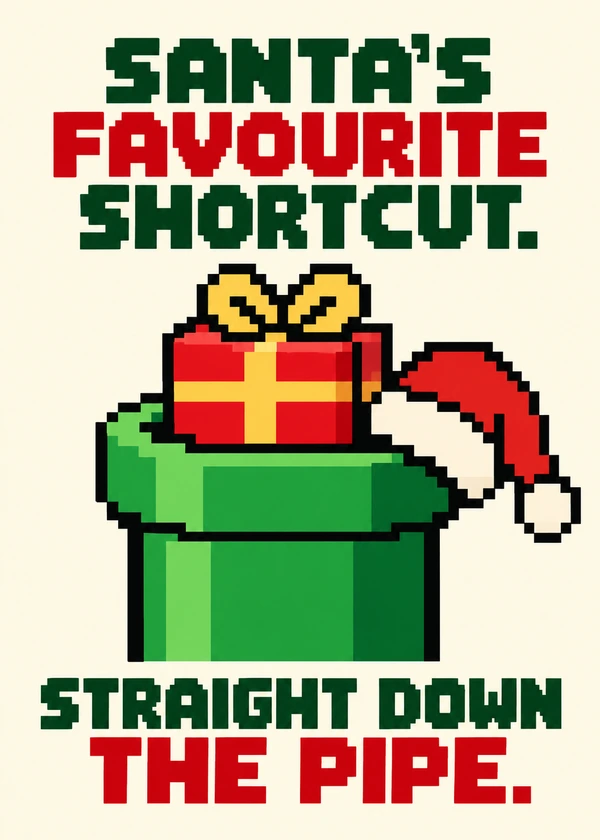 Santa Takes the Pipe Shortcut - gaming Christmas card by Gamerly