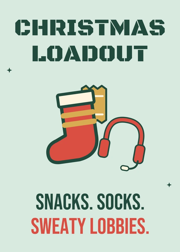 The Festive Loadout - gaming Christmas card by Gamerly