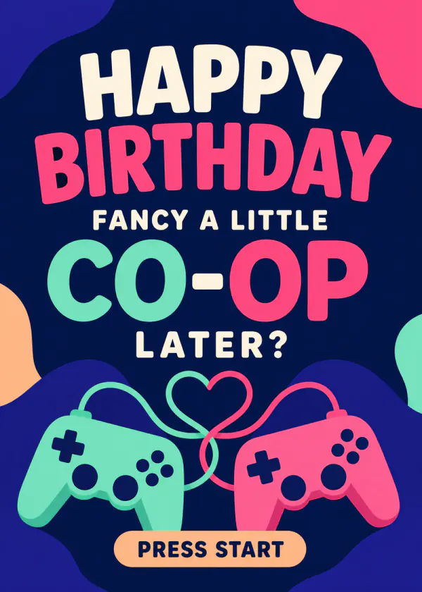 Fancy a Little Co-op Later? - gaming birthday card by Gamerly