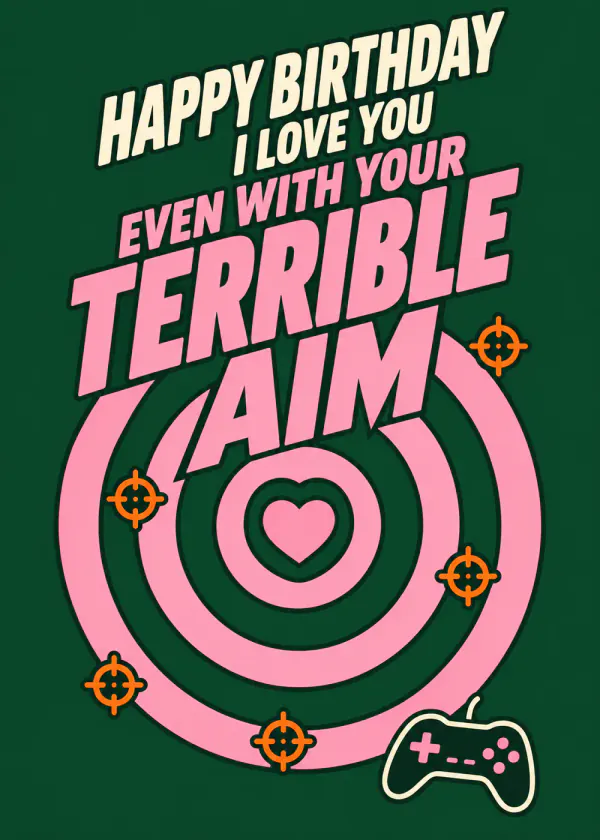 Terrible Aim - gaming birthday card by Gamerly